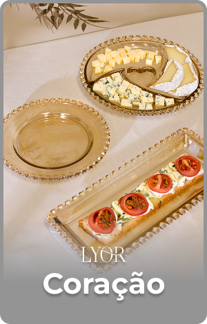 Linha Coração - Lyor - Mesa Posta